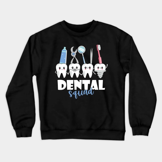 Funny Dental Squad Team Teeth Dentist Dental Hygienist Crewneck Sweatshirt by JustCreativity